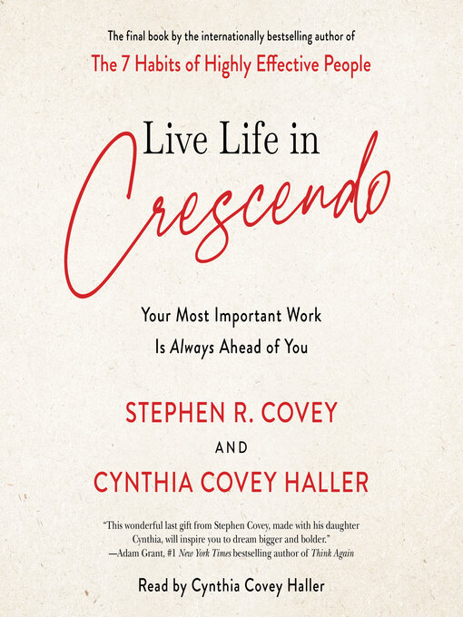 Title details for Live Life in Crescendo by Stephen R. Covey - Available